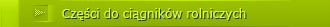Czci do cignikw rolniczych ...